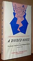 A Divided House, or The Cause, Curse and Cure of Religious Division B001UV8L0Y Book Cover