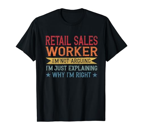 Funny Profession Quote Retail Sales Worker Camiseta