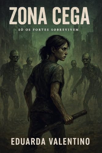 Zona Cega: Só os fortes sobrevivem