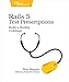 Rails 5 Test Prescriptions: Build a Healthy Codebase