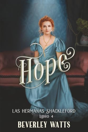 Hope (Las Hermanas Shackleford Libro 4)
