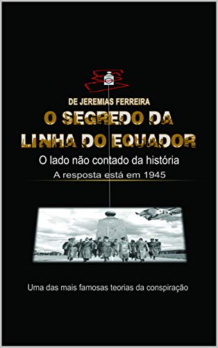 O Segredo da Linha do Equador: O Lado não Contado da História