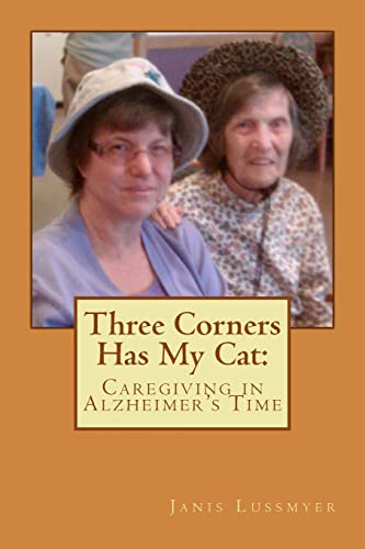 Three Corners Has My Cat: Caregiving in Alzheimer's Time