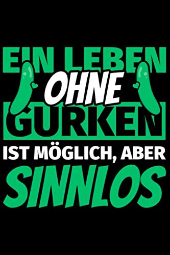 Notizbuch liniert: Gurken Geschenke lustig Gurke Gurkenliebhaber Humor