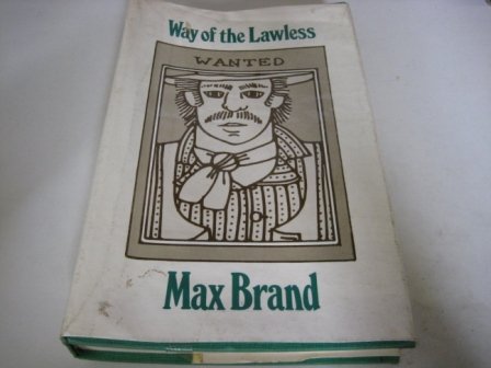 Way of the lawless [Large Print] 0816167478 Book Cover