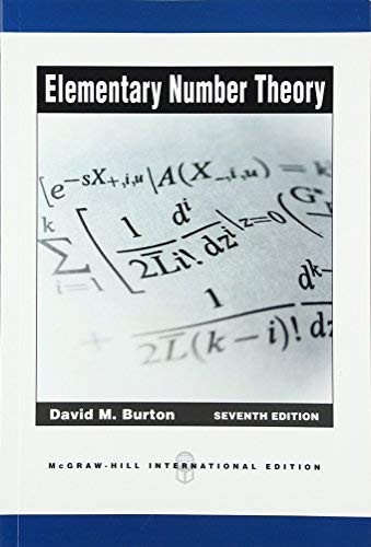 [Elementary Number Theory 7th International edition by Burton, David M. (2010) Paperback] [By: David Burton] [January, 2010]
