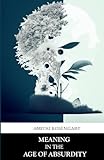 rosengarten luzern  Meaning in the Age of Absurdity