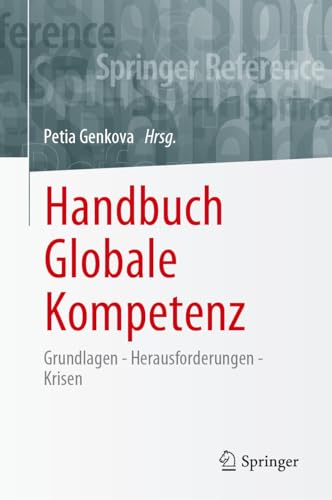 Handbuch Globale Kompetenz: Grundlagen - Herausforderungen - Krisen
