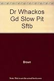 Dr. Whacko's Guide to Slow-Pitch Softball