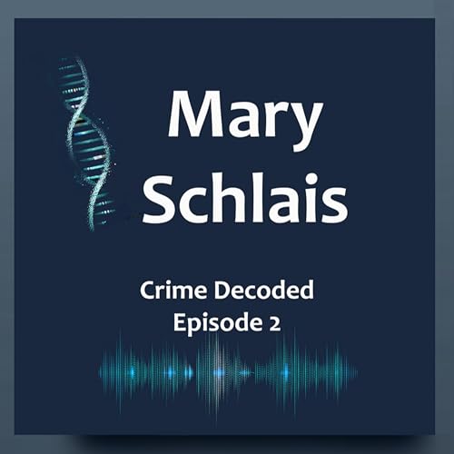The Whole Package: The Mary Schlais Case
