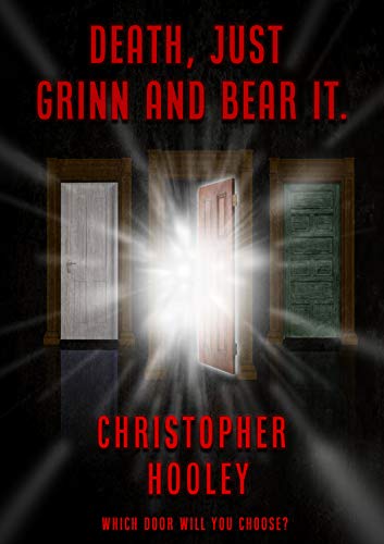 Death, Just Grinn and Bear It: Which door will you choose?