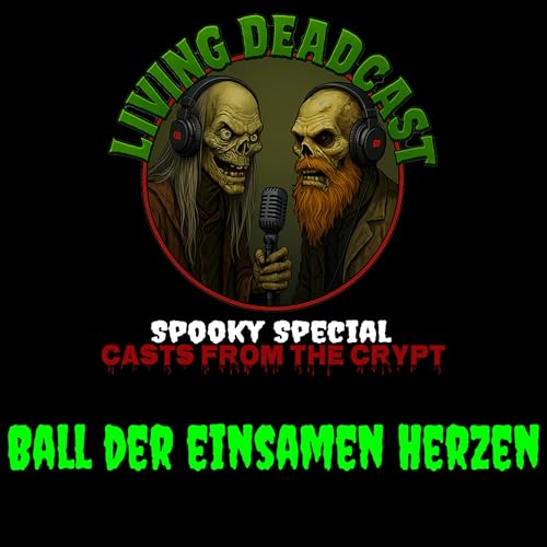 Spooky Special - Casts from the Crypt "Ball der einsamen Herzen" cover art