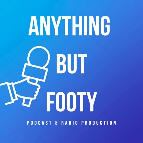 Anything but Footy par Anything but Footy