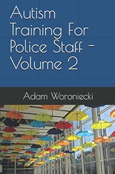 Paperback Autism Training For Police Staff - Volume 2 Book