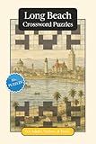 Photo Gallery long beach crossword puzzles: crossword puzzles with easy to read print about long beach, culture, history and more | 6x9 inches, 120 pages | 50+ ... gift for vacations, holidays and relaxation Photo Gallery long beach crossword puzzles: crossword puzzles with easy to read print about long beach, culture, history and more | 6x9 inches, 120 pages | 50+ ... gift for vacations, holidays and relaxation
