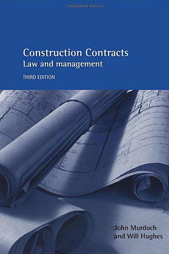 Construction Contracts 3E: Law and Management