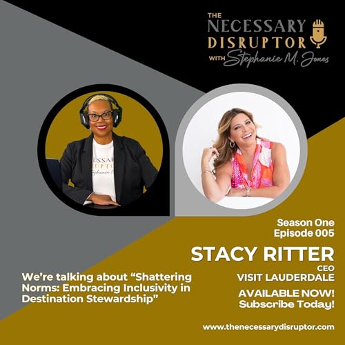 Ep005: Shattering Norms: Embracing Inclusivity in Destination Stewardship