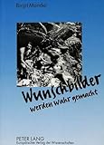  Wunschbilder werden wahr gemacht: Aneignung von Urlaubswelt durch Fotosouvenirs am Beispiel deutscher Italientouristen der 50er und 60er Jahre