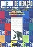 Roteiro De Redação. Lendo E Argumentando 852623255X Book Cover