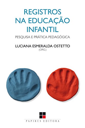 Registros na educação infantil: Pesquisa e prática pedagógica