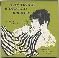 The Three-Wheeled Rocket B0006BVCXM Book Cover