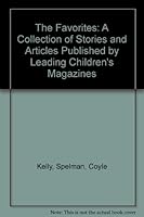 The Favorites: A Collection of Stories and Articles Published by Leading Children's Magazines B0017653QW Book Cover