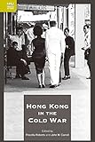 Hong Kong in the Cold War