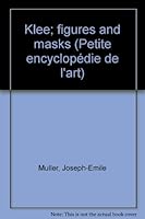 Klee: figures and masks (Petite encyclopedie de l'art 34) B0007DQ4UK Book Cover
