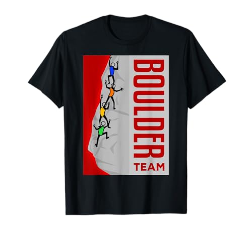 Great Team Boulder Bouldern Klettern Bergsteigen T-Shirt