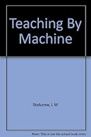 Teaching By Machine B000MRS5S0 Book Cover
