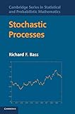 Stochastic Processes (Cambridge Series in Statistical and Probabilistic Mathematics)