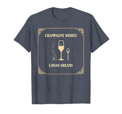 Champagne Wishes Caviar Dreams Luxury Design T-Shirt, Men, Heather Blue, Small