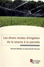 Download Les divers modes d'irrigation de la source à la parcelle PDF