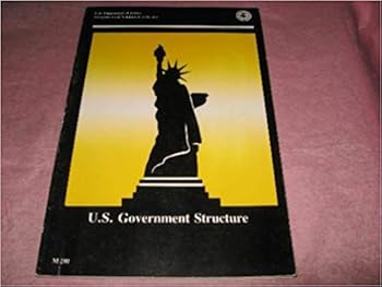 Paperback U.S. Government Structure: Level I I One of a Series of Federal Citizenship Texts Book