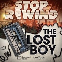 Page de couverture de Stop Rewind: The Lost Boy