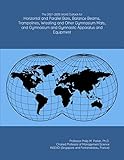 The 2021-2026 World Outlook for Horizontal and Parallel Bars, Balance Beams, Trampolines, Wrestling and Other Gymnasium Mats, and Gymnasium and Gymnastic Apparatus and Equipment