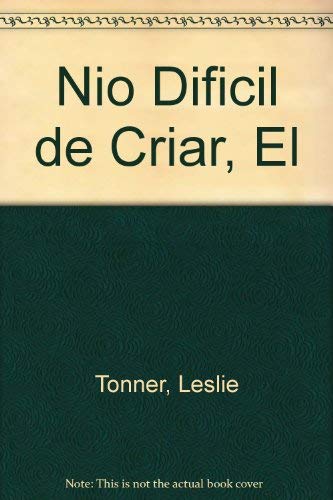 El Nino Dificil Criar (Spanish Edition) [Spanish] 9580441405 Book Cover