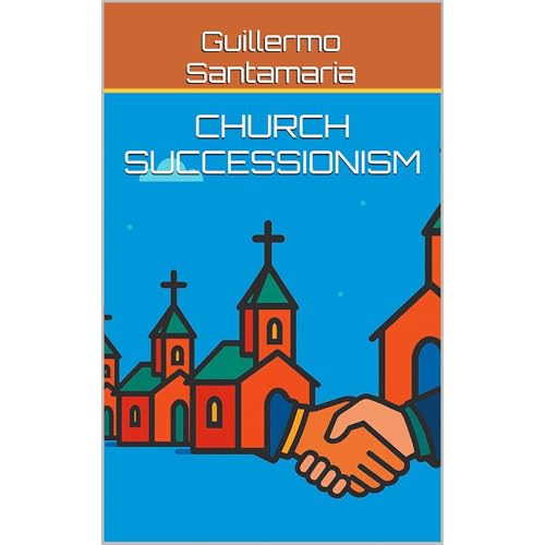 CHURCH SUCCESSIONISM [Written by Guillermo Santamaria] episode artwork