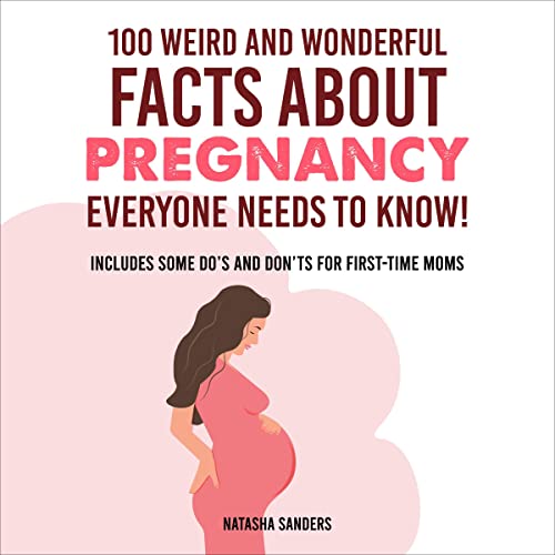 100 Weird and Wonderful Facts About Pregnancy Everyone Needs to Know! by Natasha Sanders episode artwork