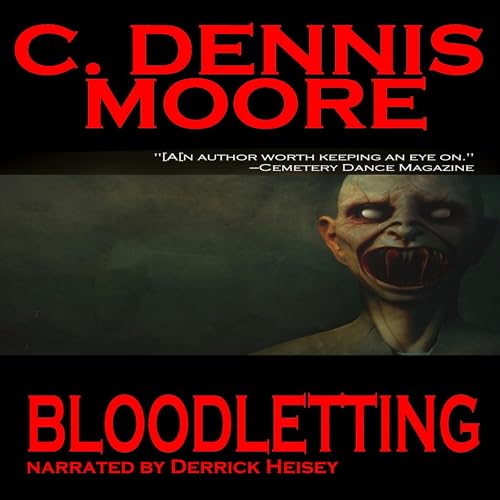 Enjoy Bloodletting from C. Dennis Moore episode artwork