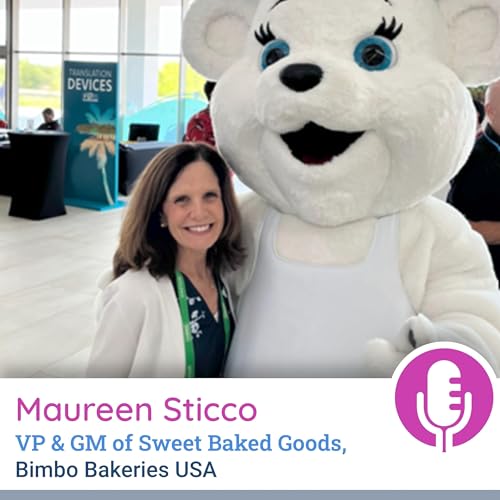 『The "Donut People:" My Conversation with Maureen Sticco, VP & GM, Sweet Baked Goods, Bimbo Bakeries USA』のカバーアート