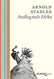 Ausflug nach Afrika (Speicher) - Arnold Stadler