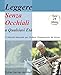 Produktbild Leggere Senza Occhiali a Qualsiasi Eta': Il Modo Naturale Per Ottenere Una Vista Nitida Da Vicino