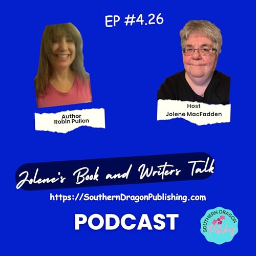 Jolenes Book and Writers Talk Year 4 Episode 26 Interview With Author Robin Pullen