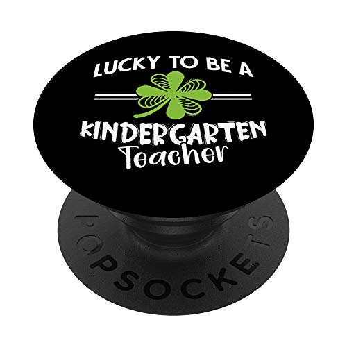 Lucky To Be A Kindergarten Teacher St Patricks Day Shamrock PopSockets PopGrip: Agarre intercambiable para Teléfonos y Tabletas