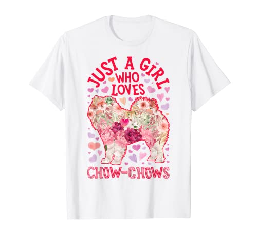 Chow Chow Just A Girl Who Loves Dog Flower Donna Floreale Maglietta