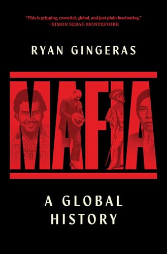 Mafia: A Global History