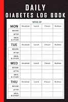 Daily Diabetes Log Book - Pocket Size: Blood Sugar Log Book | Daily Diabetic Glucose Tracker Journal Book | 4 Time Before-After (Breakfast, Lunch, ... Blood Sugar Monitoring Diary, 52 weeks | B09PMLD7YS Book Cover