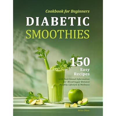 Diabetic Smoothies Cookbook for Beginners