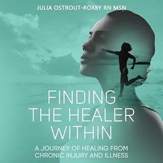 Finding the Healer Within Audiolibro Por Julia Ostrout-Roxby arte de portada